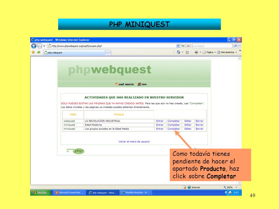 PHP MINIQUEST Como todavía tienes pendiente de hacer el apartado Producto, haz click sobre Completar.