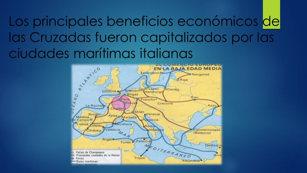 Los principales beneficios económicos de las Cruzadas fueron capitalizados por las ciudades marítimas italianas