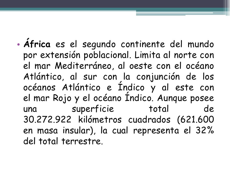 África es el segundo continente del mundo por extensión poblacional
