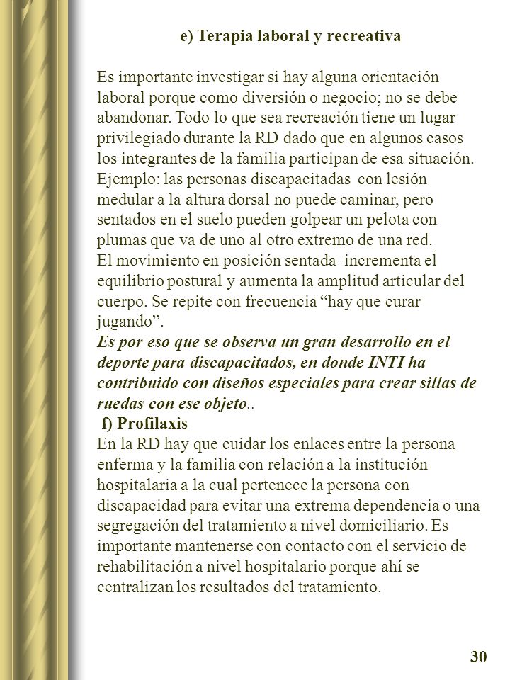 e) Terapia laboral y recreativa