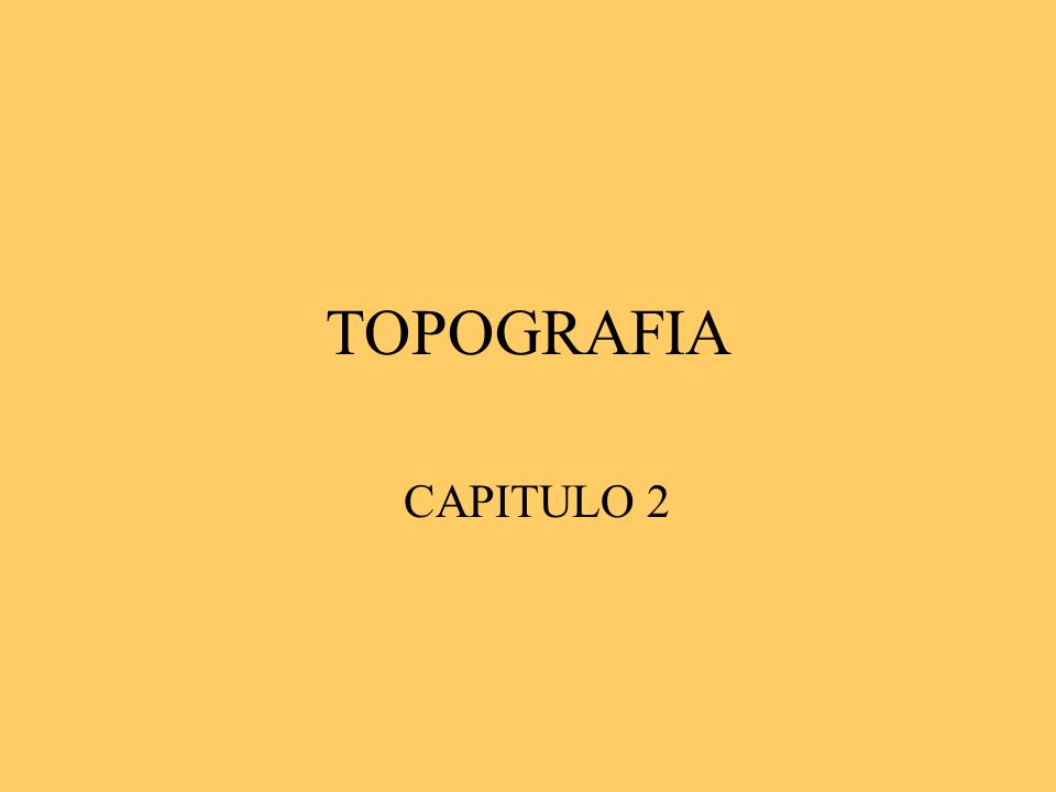 TOPOGRAFIA CAPITULO 2