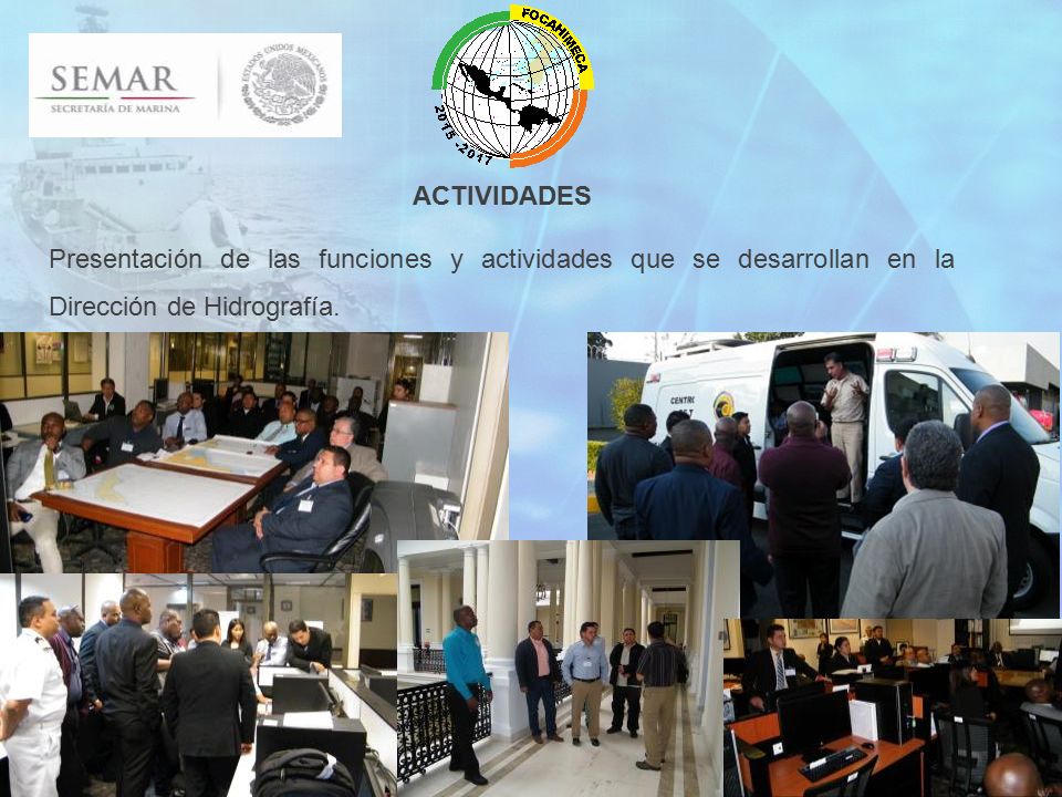 ACTIVIDADES Presentación de las funciones y actividades que se desarrollan en la Dirección de Hidrografía.
