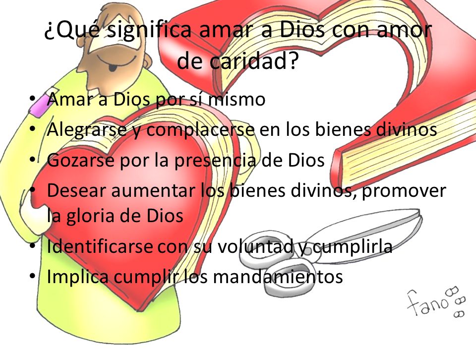 ¿Qué significa amar a Dios con amor de caridad