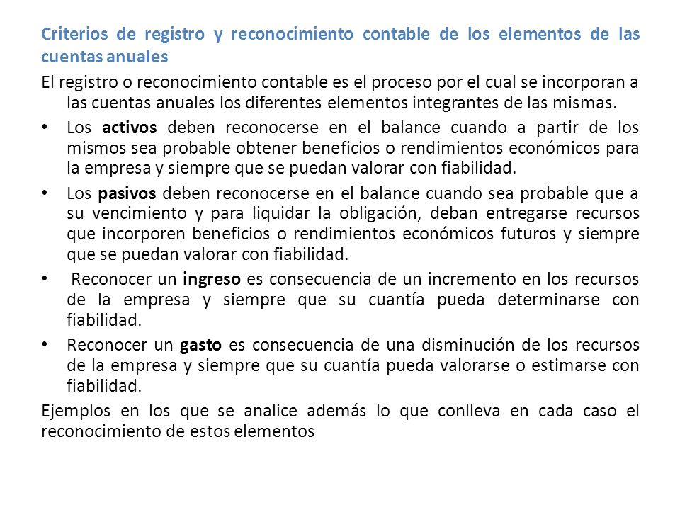 Criterios de registro y reconocimiento contable de los elementos de las cuentas anuales
