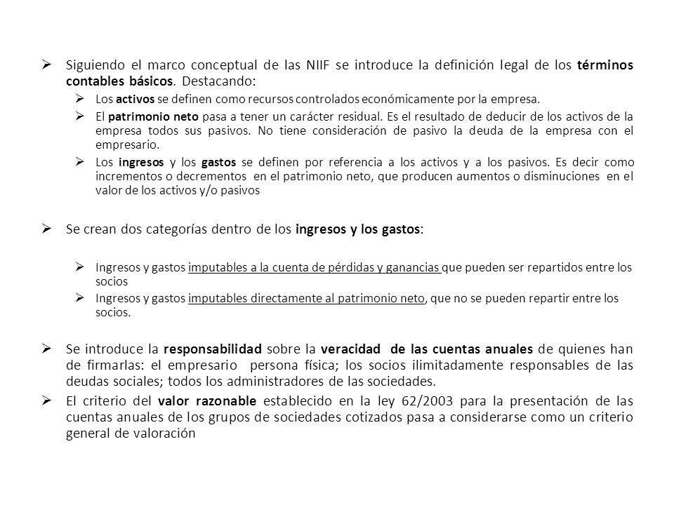 Se crean dos categorías dentro de los ingresos y los gastos: