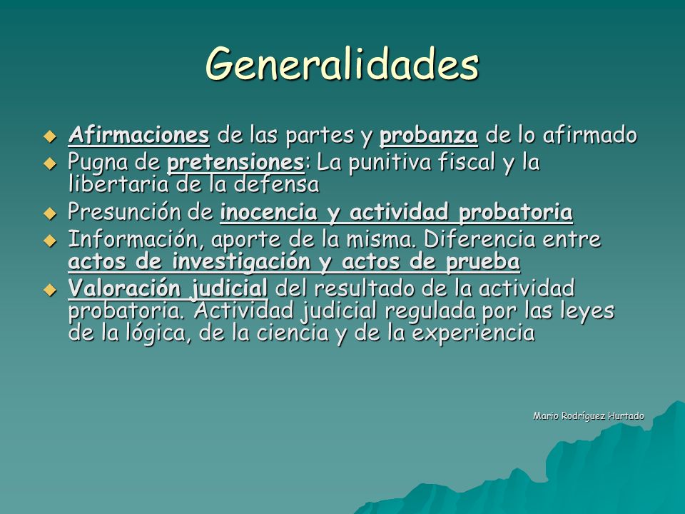 Generalidades Afirmaciones de las partes y probanza de lo afirmado