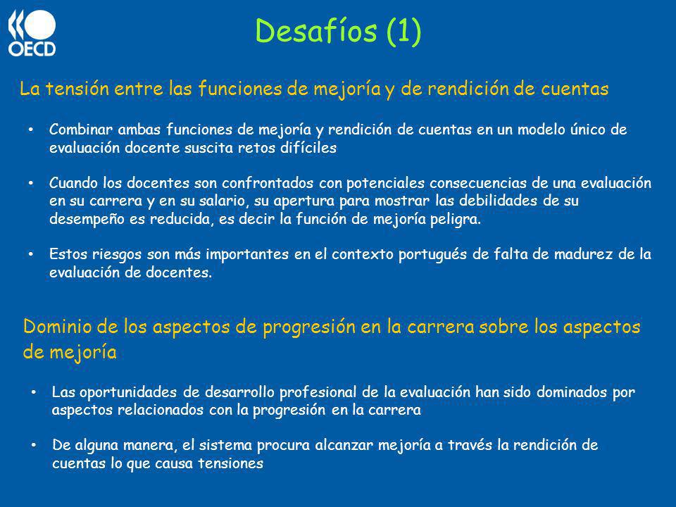 Desafíos (1) La tensión entre las funciones de mejoría y de rendición de cuentas.