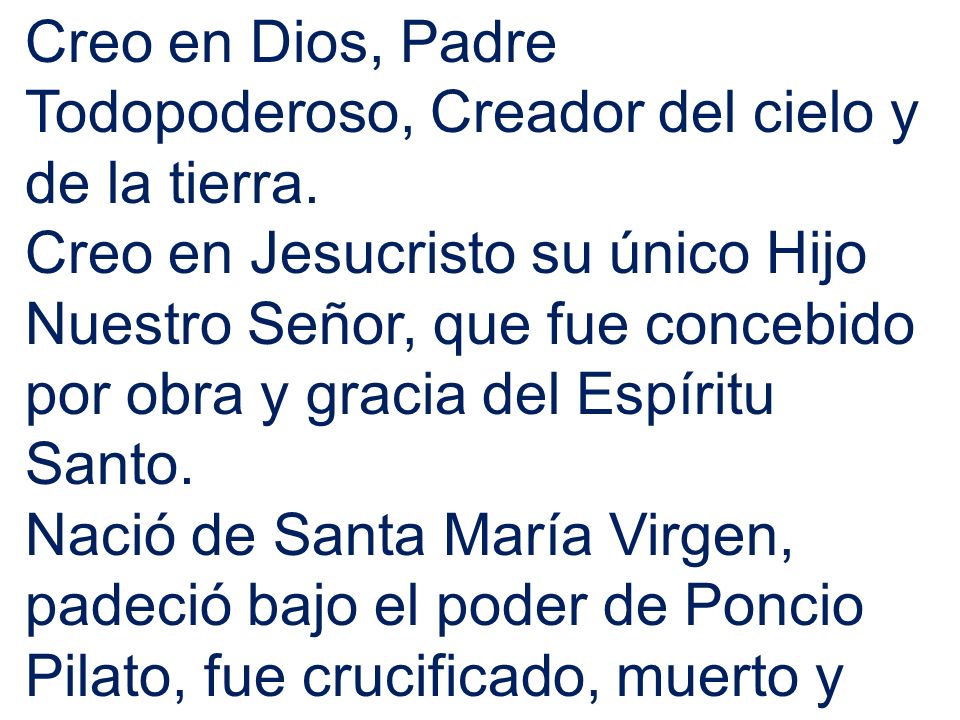 Creo en Dios, Padre Todopoderoso, Creador del cielo y de la tierra
