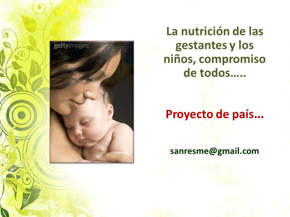 La nutrición de las gestantes y los niños, compromiso de todos…..