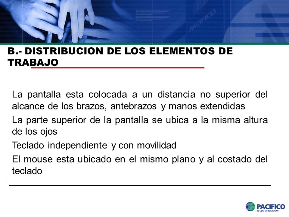 B.- DISTRIBUCION DE LOS ELEMENTOS DE TRABAJO