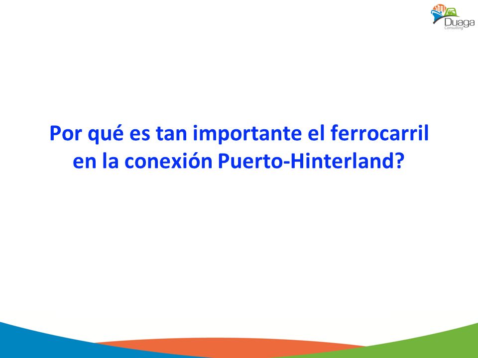 Por qué es tan importante el ferrocarril en la conexión Puerto-Hinterland