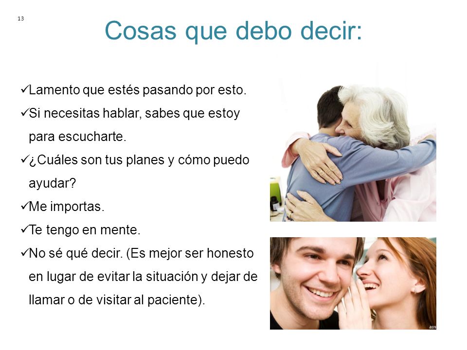Cosas que debo decir: Lamento que estés pasando por esto.
