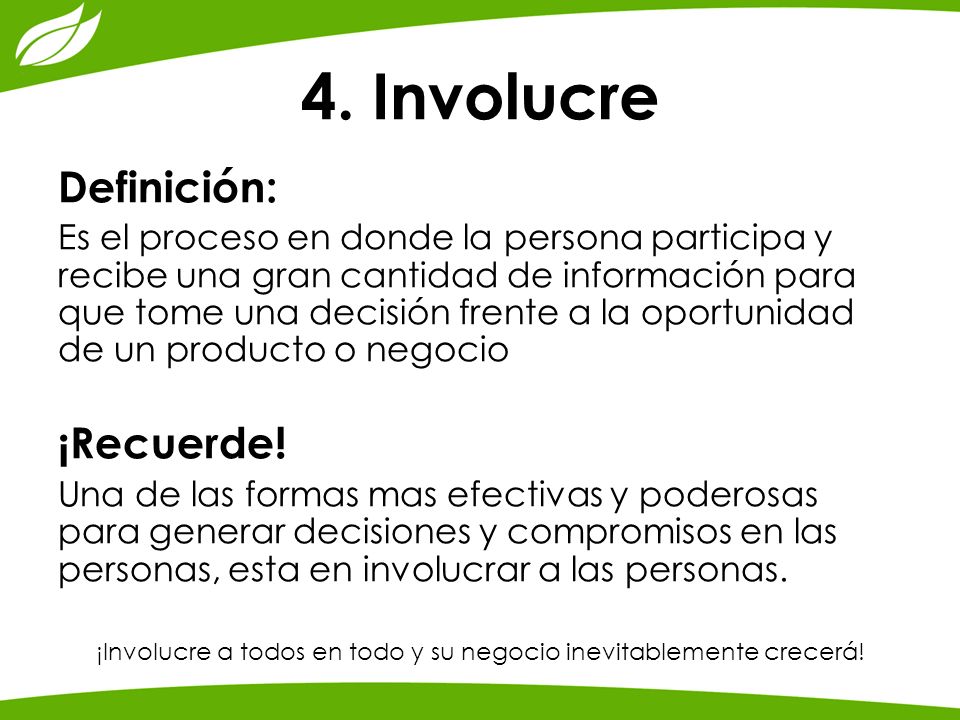 ¡Involucre a todos en todo y su negocio inevitablemente crecerá!