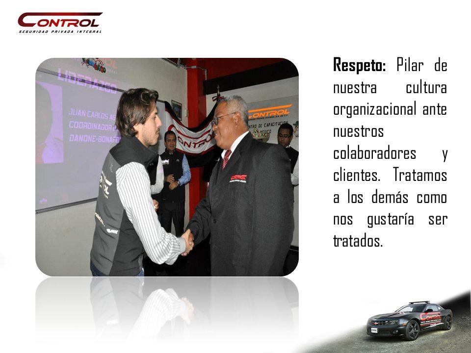 Respeto: Pilar de nuestra cultura organizacional ante nuestros colaboradores y clientes.