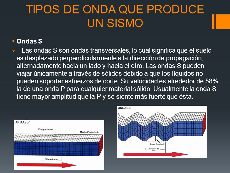 TIPOS DE ONDA QUE PRODUCE UN SISMO