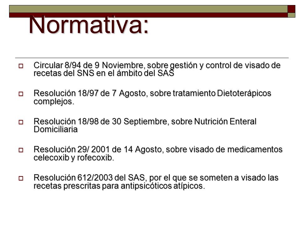 Normativa: Circular 8/94 de 9 Noviembre, sobre gestión y control de visado de recetas del SNS en el ámbito del SAS.