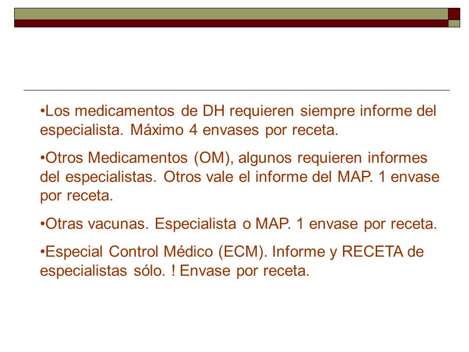 Los medicamentos de DH requieren siempre informe del especialista