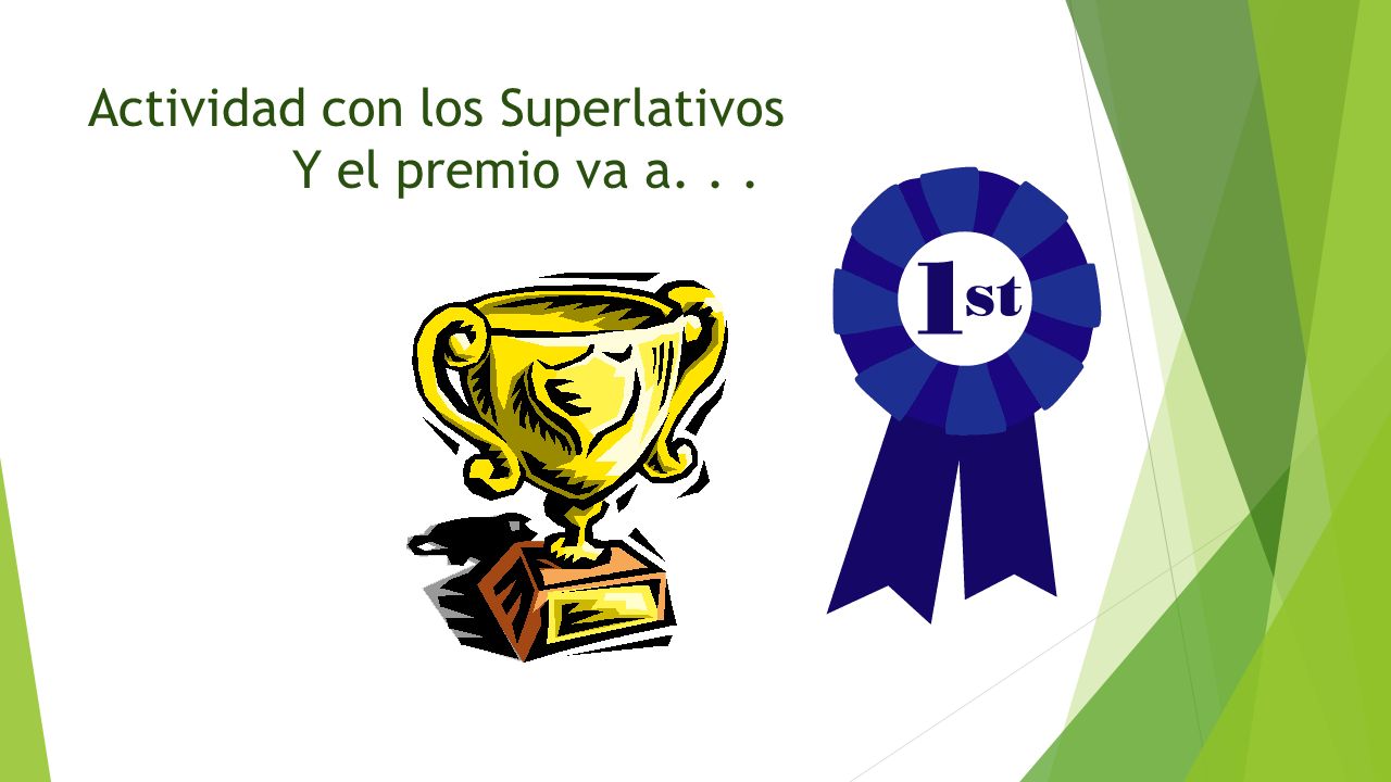 Actividad con los Superlativos Y el premio va a. . .