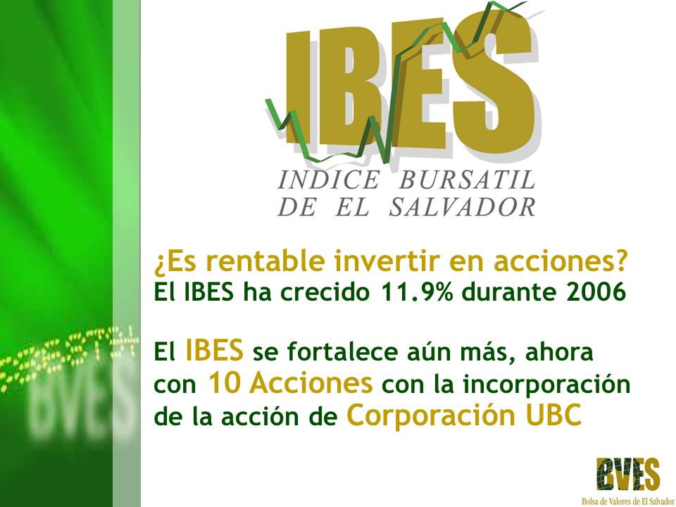 ¿Es rentable invertir en acciones. El IBES ha crecido 11