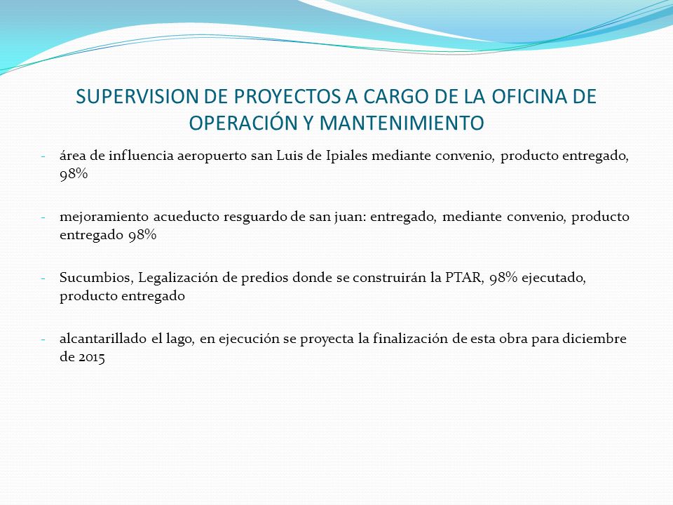 SUPERVISION DE PROYECTOS A CARGO DE LA OFICINA DE OPERACIÓN Y MANTENIMIENTO