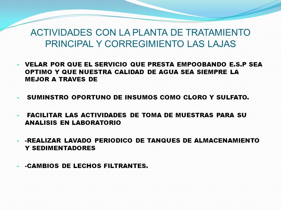 ACTIVIDADES CON LA PLANTA DE TRATAMIENTO PRINCIPAL Y CORREGIMIENTO LAS LAJAS