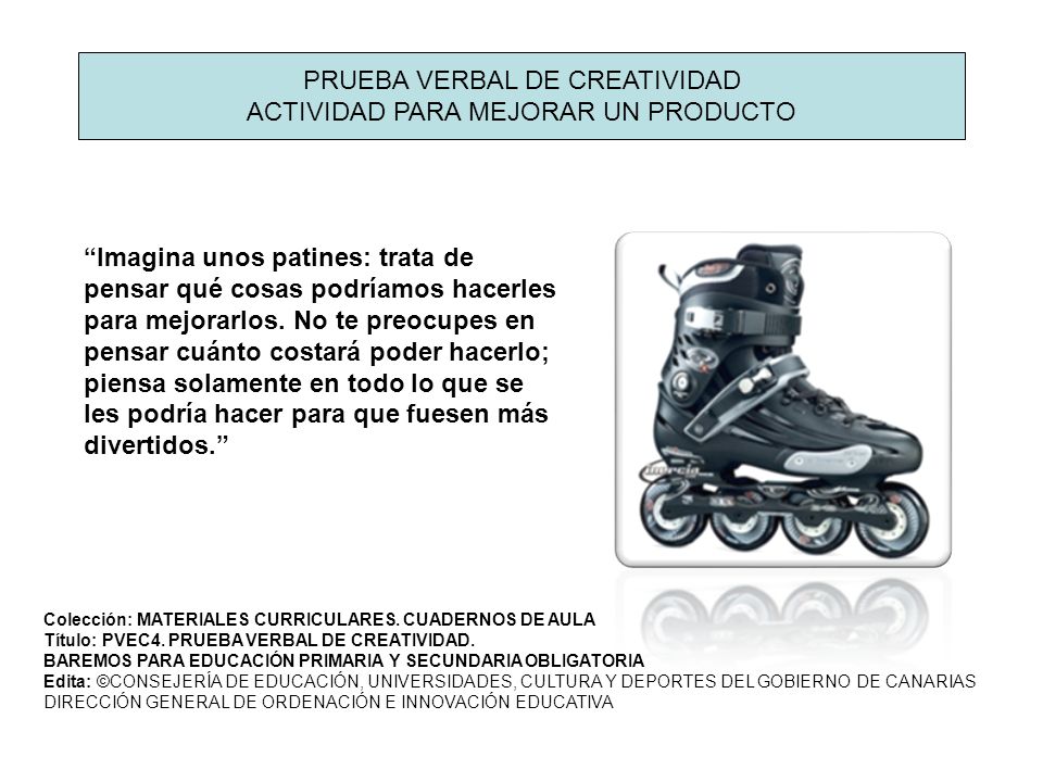 PRUEBA VERBAL DE CREATIVIDAD ACTIVIDAD PARA MEJORAR UN PRODUCTO