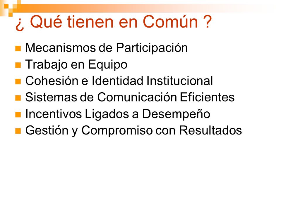 ¿ Qué tienen en Común Mecanismos de Participación Trabajo en Equipo