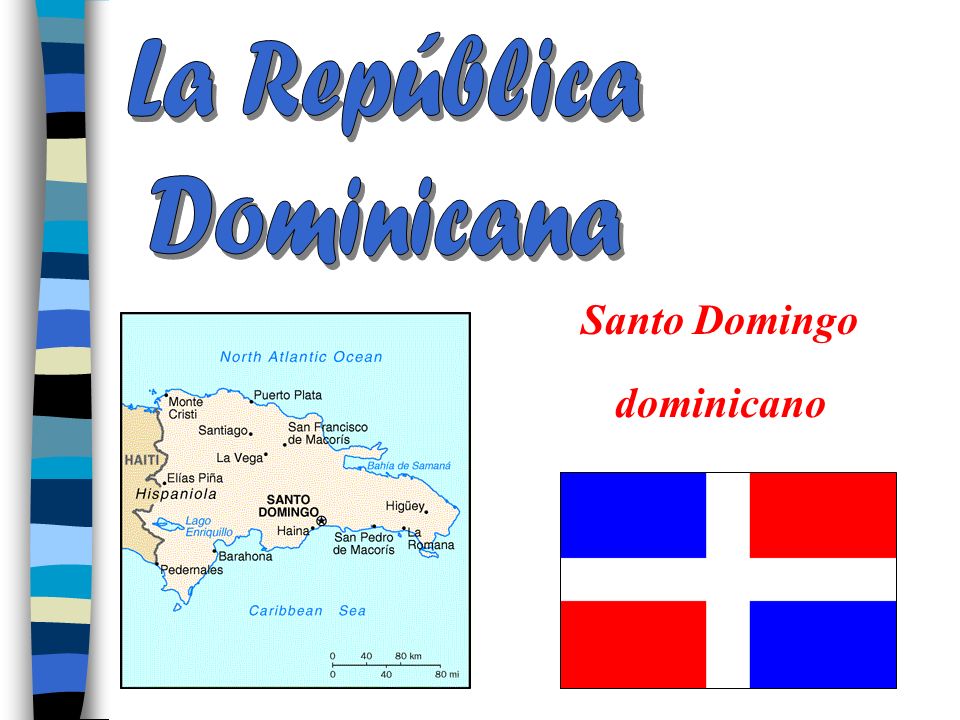 La República Dominicana Santo Domingo dominicano