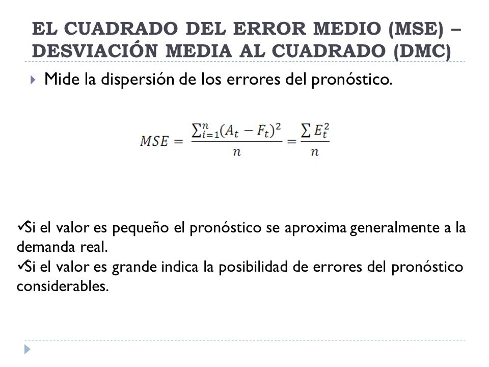 EL CUADRADO DEL ERROR MEDIO (MSE) – DESVIACIÓN MEDIA AL CUADRADO (DMC)