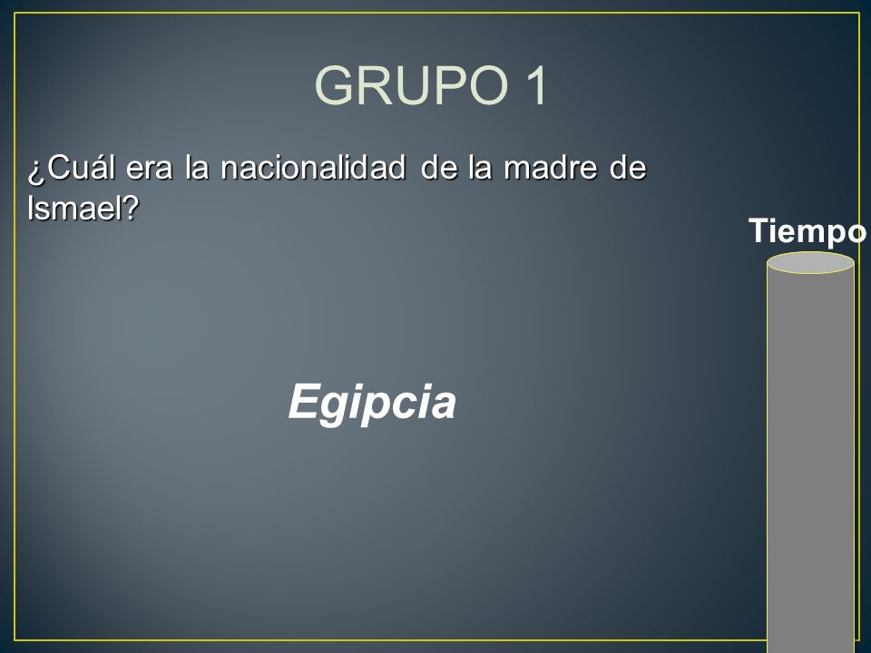 GRUPO 1 Egipcia ¿Cuál era la nacionalidad de la madre de Ismael