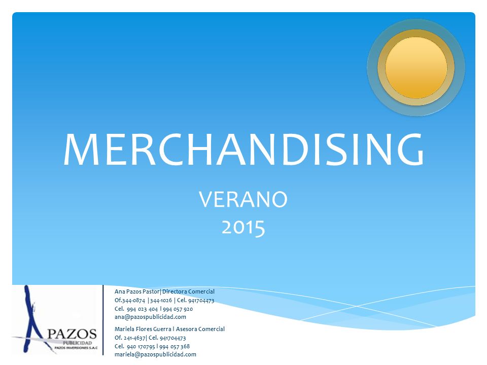 MERCHANDISING VERANO 2015 Ana Pazos Pastor| Directora Comercial
