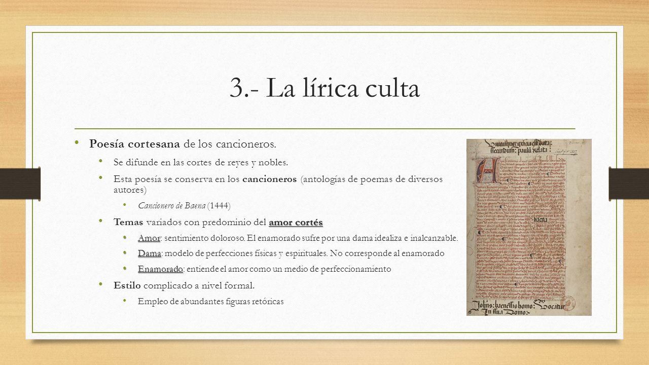 3.- La lírica culta Poesía cortesana de los cancioneros.