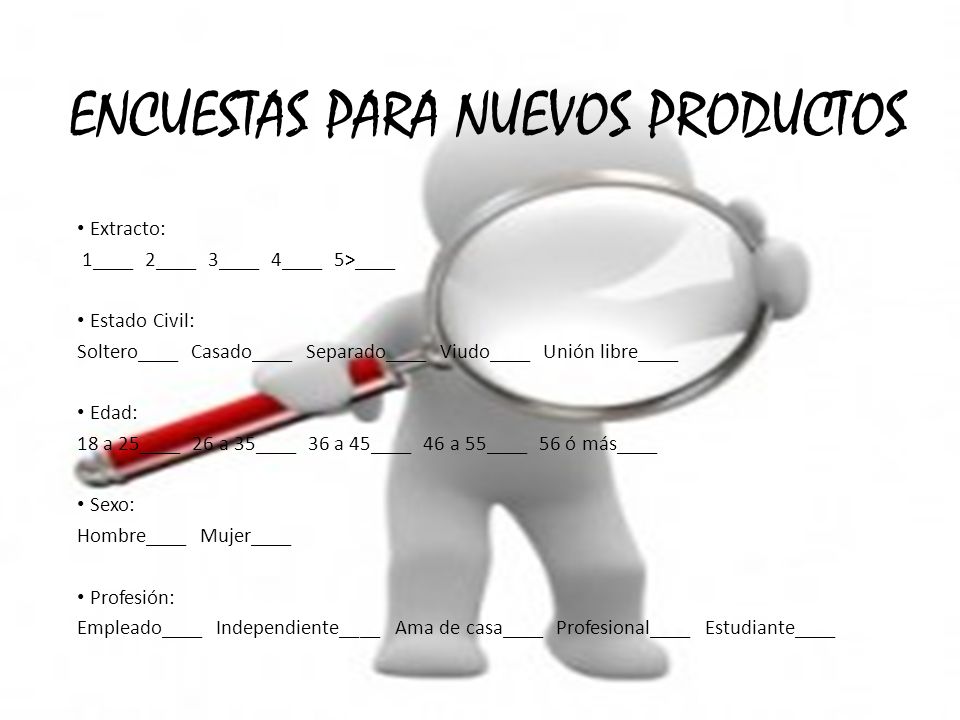 ENCUESTAS PARA NUEVOS PRODUCTOS