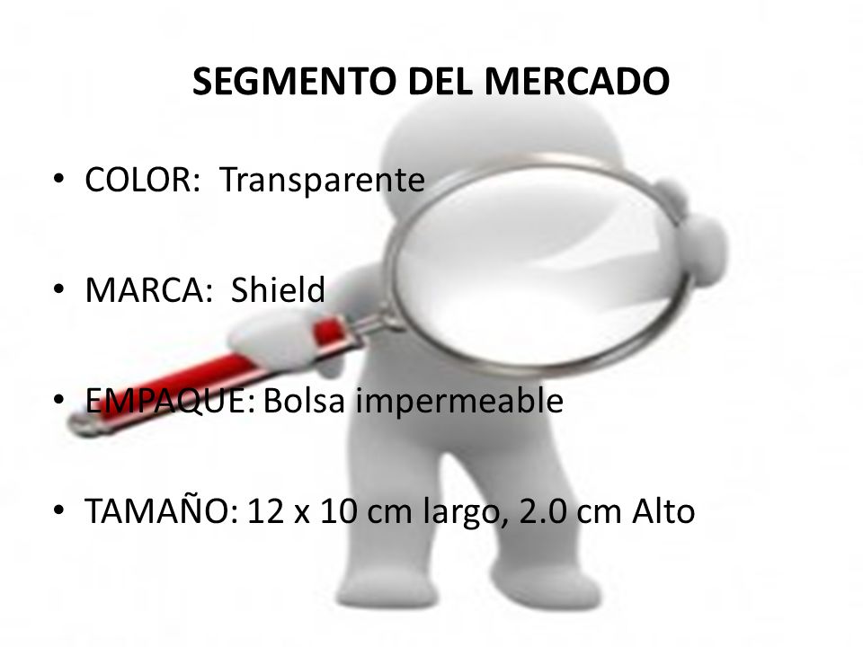SEGMENTO DEL MERCADO COLOR: Transparente MARCA: Shield
