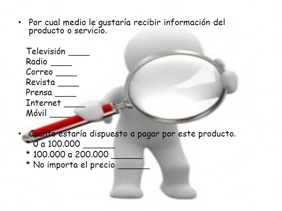 Por cual medio le gustaría recibir información del producto o servicio.