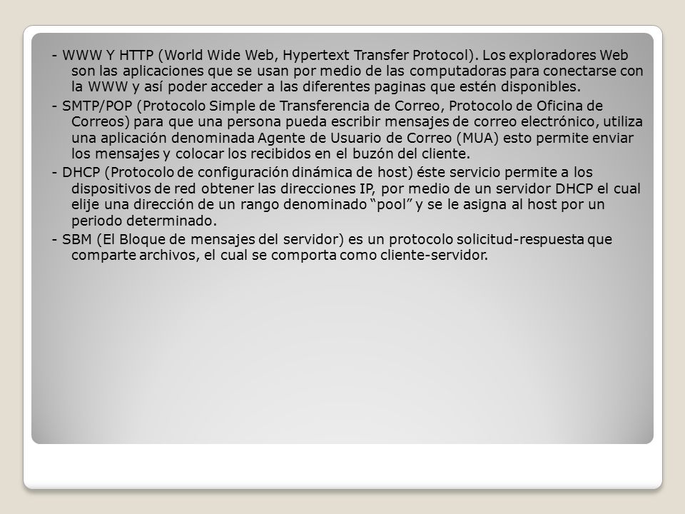 - WWW Y HTTP (World Wide Web, Hypertext Transfer Protocol)