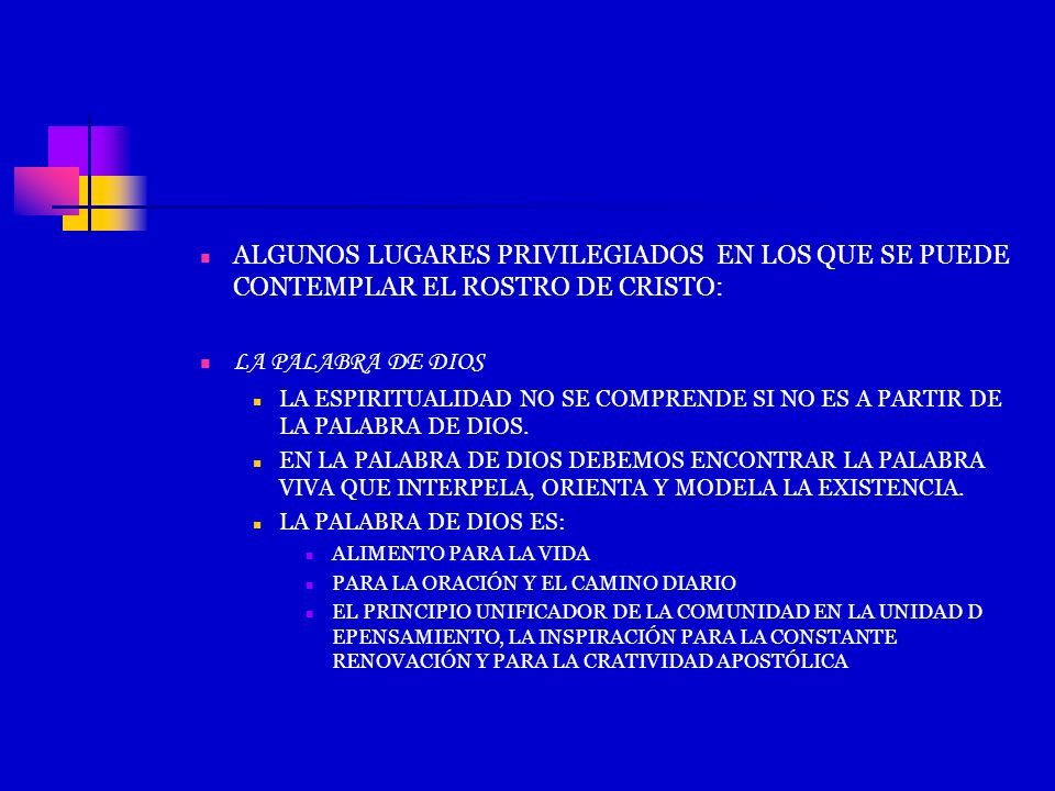 ALGUNOS LUGARES PRIVILEGIADOS EN LOS QUE SE PUEDE CONTEMPLAR EL ROSTRO DE CRISTO: