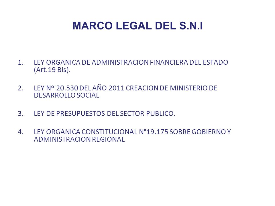 MARCO LEGAL DEL S.N.I LEY ORGANICA DE ADMINISTRACION FINANCIERA DEL ESTADO (Art.19 Bis).