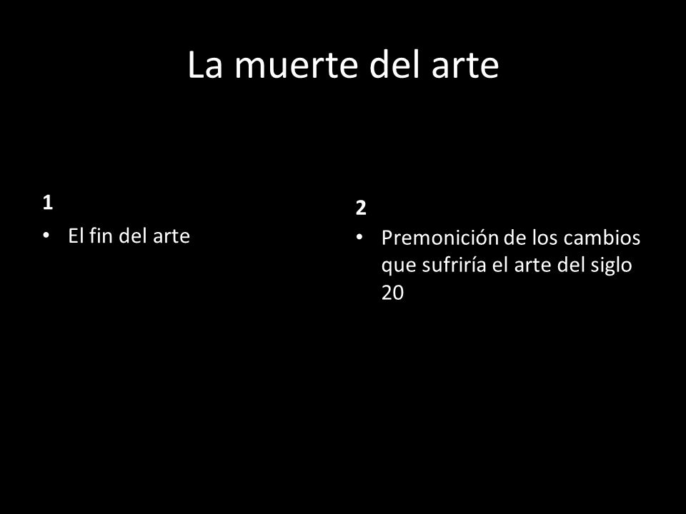 La muerte del arte 1 2 El fin del arte