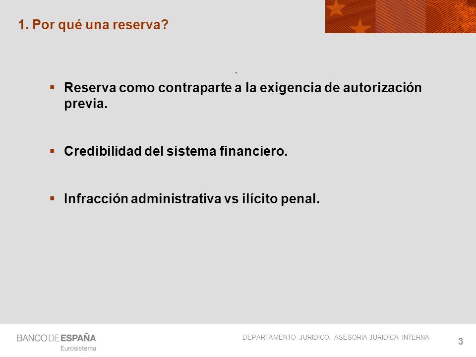 Reserva como contraparte a la exigencia de autorización previa.