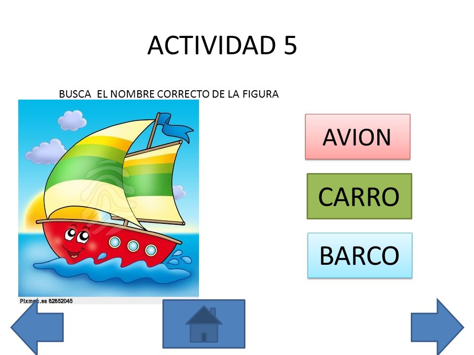 ACTIVIDAD 5 BUSCA EL NOMBRE CORRECTO DE LA FIGURA AVION CARRO BARCO