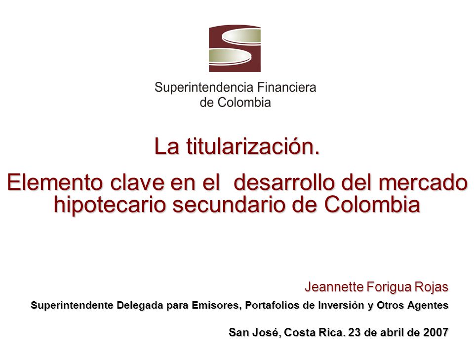 La titularización. Elemento clave en el desarrollo del mercado hipotecario secundario de Colombia.