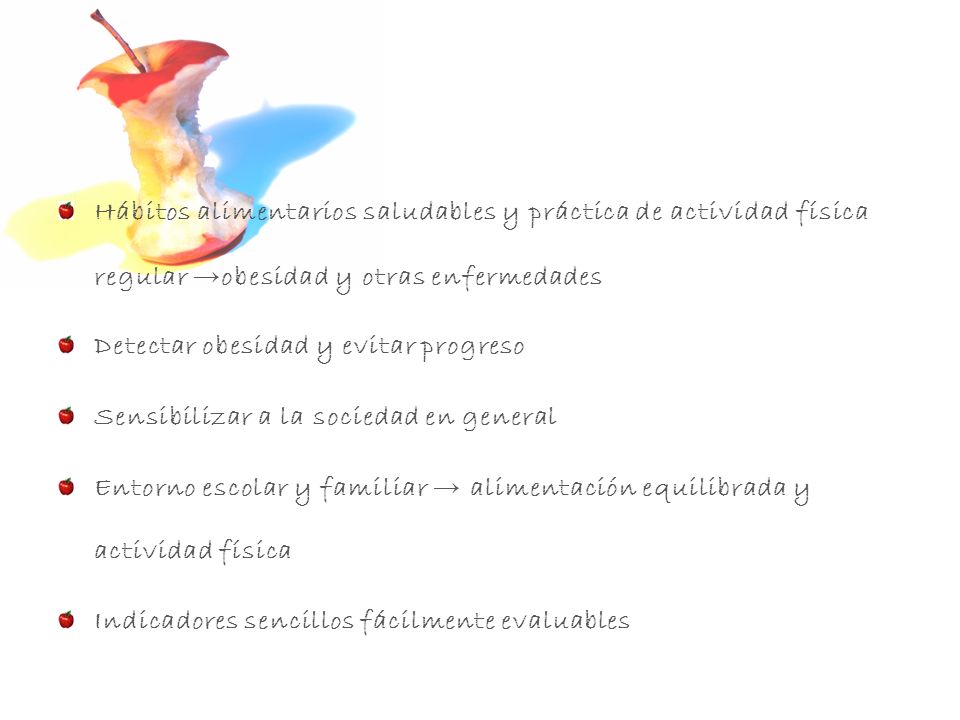 Hábitos alimentarios saludables y práctica de actividad física regular →obesidad y otras enfermedades