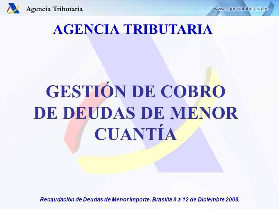 GESTIÓN DE COBRO DE DEUDAS DE MENOR CUANTÍA