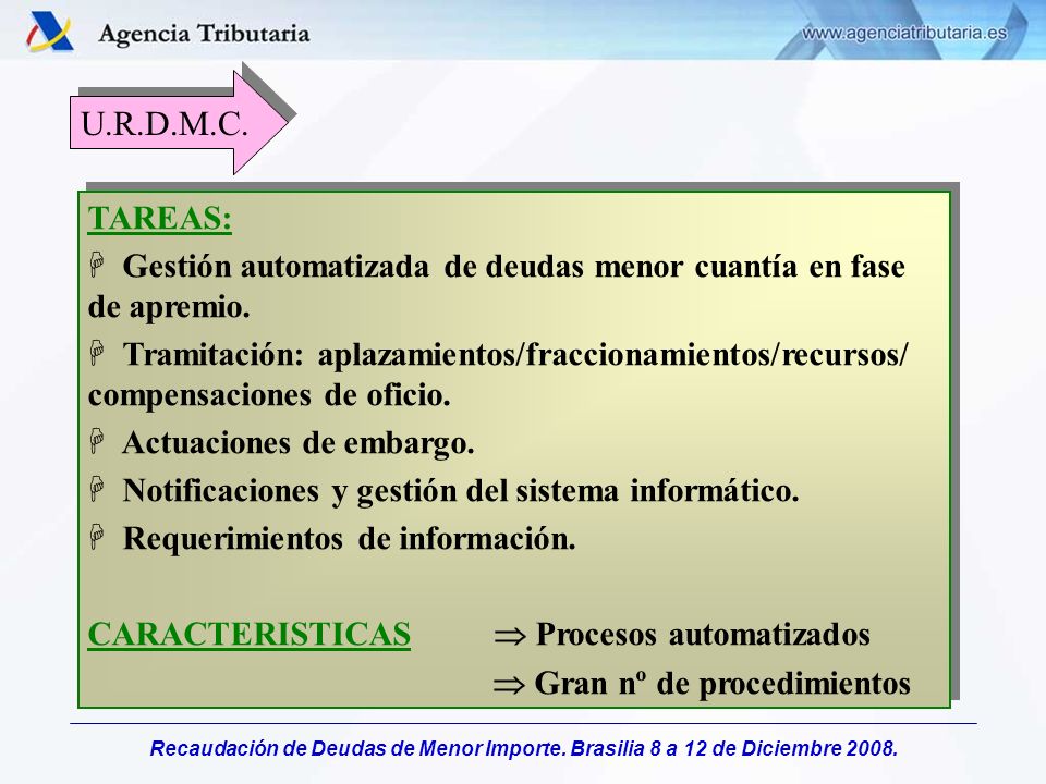 U.R.D.M.C. TAREAS: Gestión automatizada de deudas menor cuantía en fase de apremio.