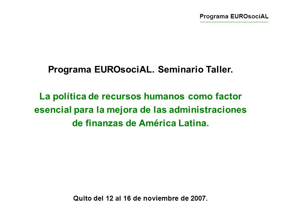 Quito del 12 al 16 de noviembre de 2007.