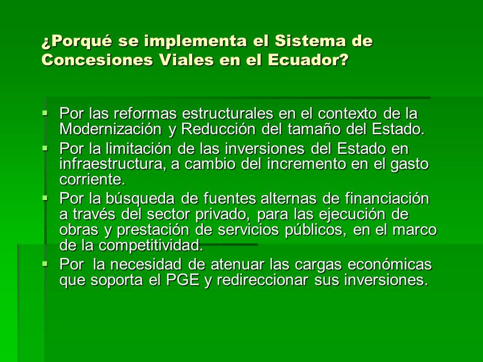¿Porqué se implementa el Sistema de Concesiones Viales en el Ecuador