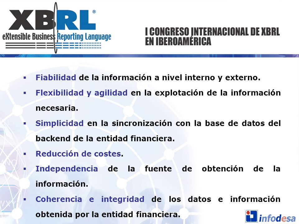 Fiabilidad de la información a nivel interno y externo.