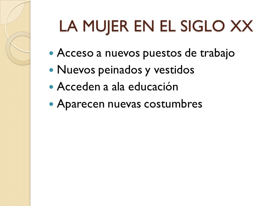 LA MUJER EN EL SIGLO XX Acceso a nuevos puestos de trabajo
