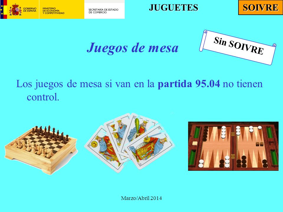 JUGUETES SOIVRE. Juegos de mesa. Sin SOIVRE. Los juegos de mesa si van en la partida no tienen control.